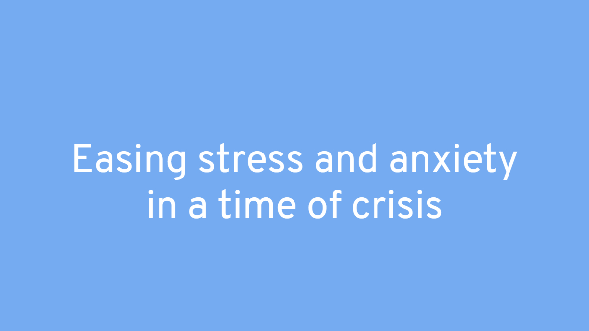 Easing Stress in Crisis